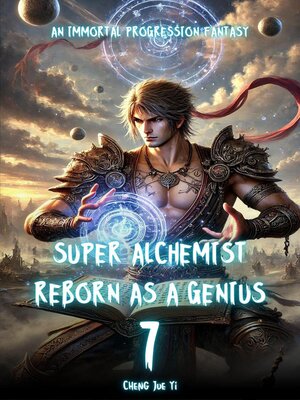 cover image of Super Alchemist Reborn as a Genius
